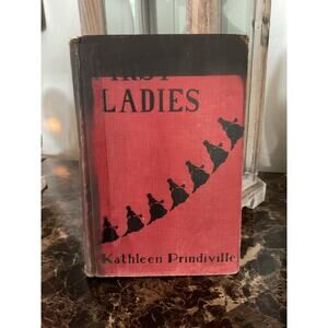 1932 First Ladies By Kathleen Prindiville Hardback